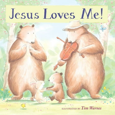 TIM WARNES: Jesus Loves Me! (Board Book)