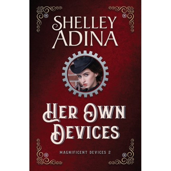 Pre-Owned Her Own Devices: A steampunk adventure novel (Magnificent Devices)