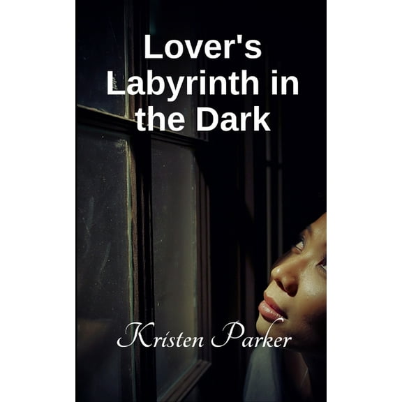 Lover's Labyrinth in the Dark, (Paperback)
