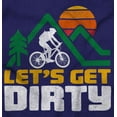 thumbnail image 2 of Let's Get Dirty Mountain Bike Outdoor Sweatshirt for Men or Women Brisco Brands S, 2 of 6