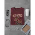 thumbnail image 3 of Create Every Day T-Shirt Men -Image by Shutterstock, Male Small, 3 of 4