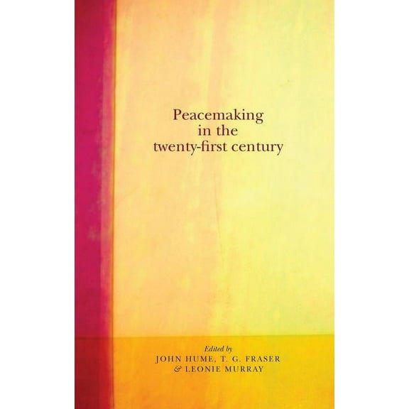 Peacemaking in the Twenty-First Century, (Paperback)