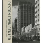 Reston Town Center: Downtown for the 21st Century [Hardcover - Used]