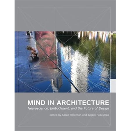 Pre-Owned Mind in Architecture: Neuroscience Embodiment and the Future of Design (Paperback)