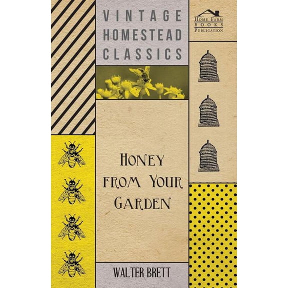 Honey from Your Garden (Paperback)
