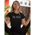 thumbnail image 2 of Be Kind Daisy Lettering T-Shirt Women -Image by Shutterstock, Female Large, 2 of 4