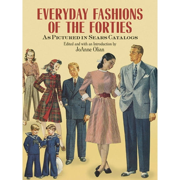 Pre-Owned Everyday Fashions of the Forties As Pictured in Sears Catalogs (Dover Fashion and Costumes) Paperback