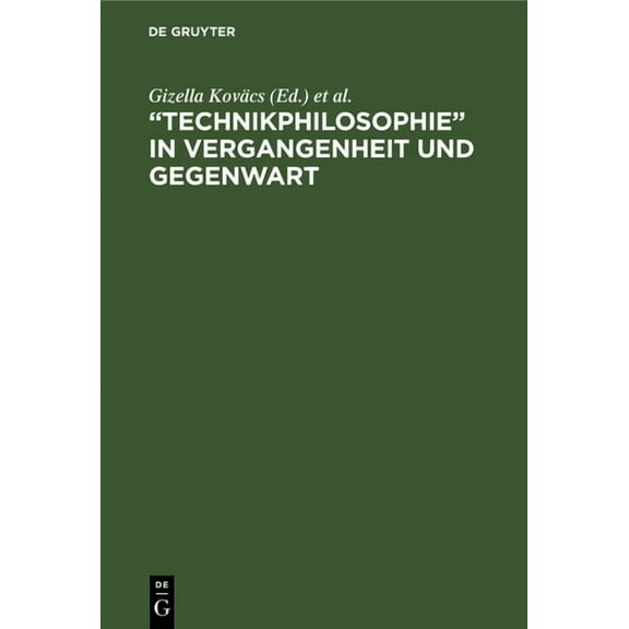 "Technikphilosophie" in Vergangenheit und Gegenwart, (Hardcover)