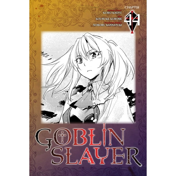 Goblin Slayer Chapter 44 Manga Ebook Walmart Com Walmart Com
