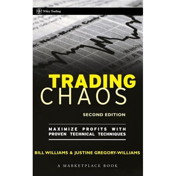 Pre-Owned Marketplace Book Trading Chaos: Maximize Profits with Proven Technical Techniques, Book 161, (Hardcover)