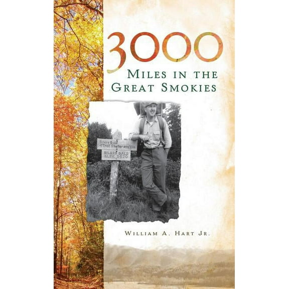 3000 Miles in the Great Smokies (Hardcover)