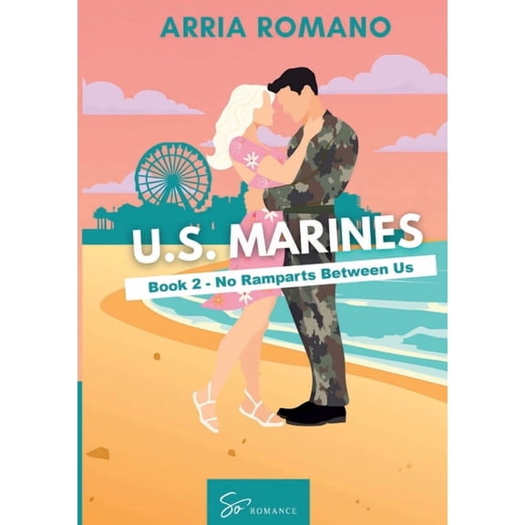 U.S. Marines - Book 2 - No Ramparts Between Us: A Military Romance: Where Tradition Meets Passion in the Marines, (Paperback)