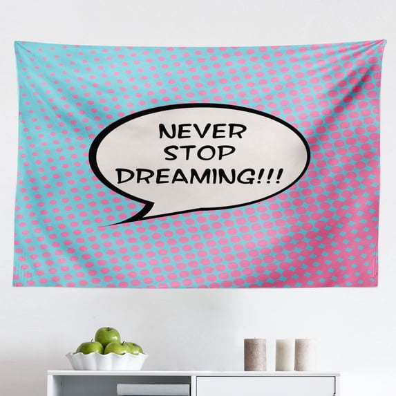 Saying Tapestry, Inspirational Never Stop Dreaming Lettering Dreamcatcher Modern Illustration, Fabric Wall Hanging Decor for Bedroom Living Room Dorm, 2 Sizes, White Blue, by Ambesonne