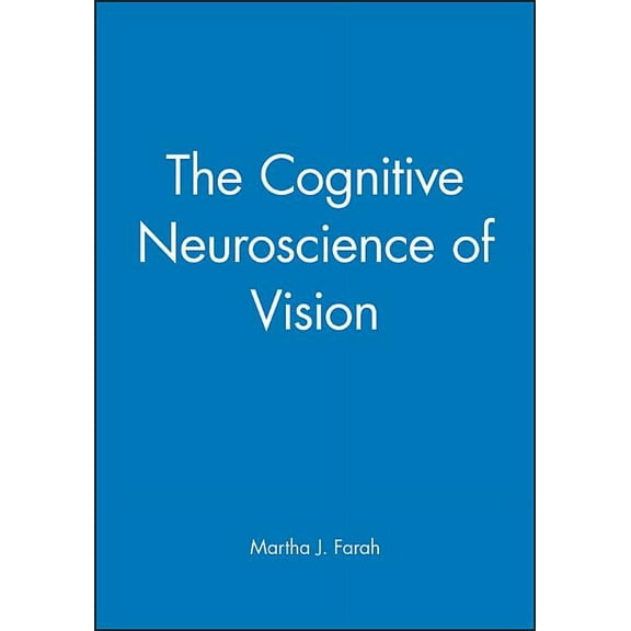 Fundamentals of Cognitive Neuroscience The Cognitive Neuroscience of Vision, (Paperback)