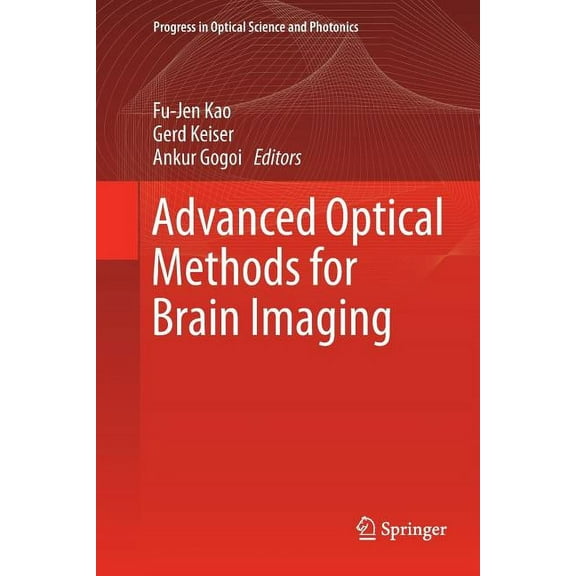 Progress in Optical Science and Photonic Advanced Optical Methods for Brain Imaging, Book 5, (Paperback)