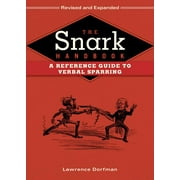 The Snark Handbook : A Reference Guide to Verbal Sparring (Edition 2) (Hardcover)