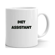 Diet Assistant Fun Style Ceramic Dishwasher And Microwave Safe Mug By Undefined Gifts