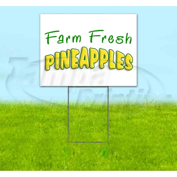 Farm Fresh Pineapples (18" x 24") Yard Sign, Includes Metal Step Stake