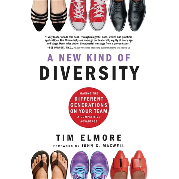 A New Kind of Diversity : Making the Different Generations on Your Team a Competitive Advantage (Hardcover)