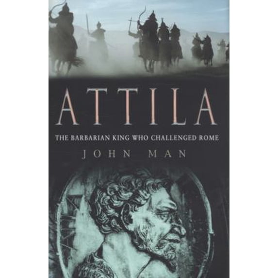 Pre-Owned Attila: The Barbarian King Who Challenged Rome (Hardcover) 0593052919 9780593052914