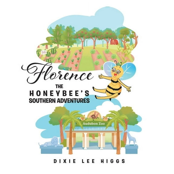 Florence the Honey Bee's Southern Adventures (Paperback)
