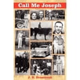 thumbnail image 1 of Pre-Owned Call Me Joseph (Paperback) 1420825690 9781420825695, 1 of 1