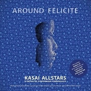 Kasai Allstars - Around Felicite - Ost - Soundtracks - CD