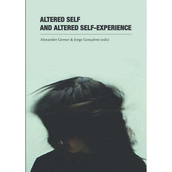 Altered Self and Altered Self-Experience, (Paperback)