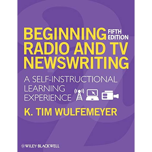 Pre-Owned Beginning Radio TV Newswriting (Paperback) 140516042X 9781405160421