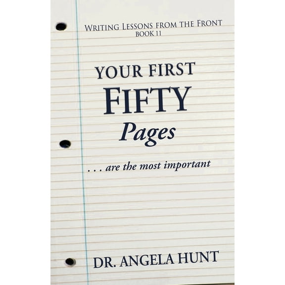 The First Fifty Pages of Your Novel, (Paperback)