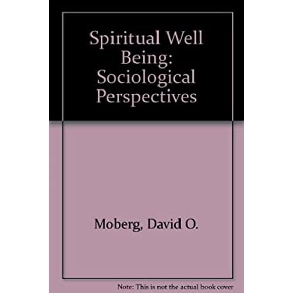 Pre-Owned Spiritual Well-Being : Sociological Perspectives (Hardcover) 9780819107657