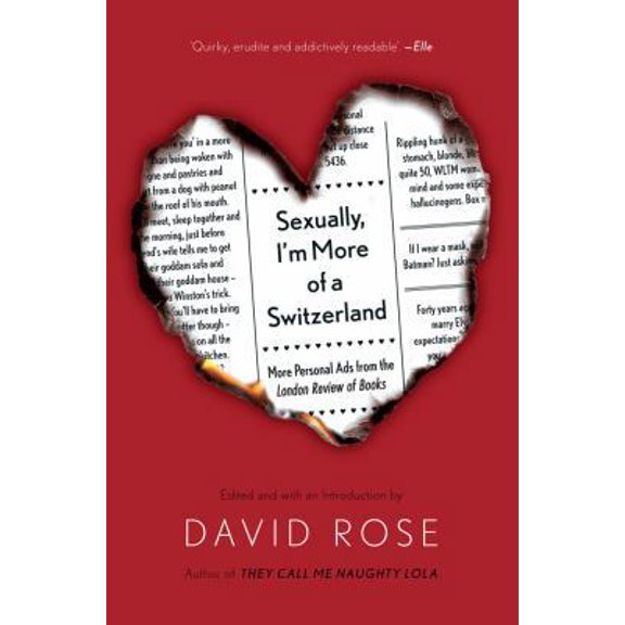 Pre-Owned Sexually, I'm More of a Switzerland: More Personal Ads from the London Review of Books (Hardcover) 1439125643 9781439125649