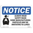 thumbnail image 1 of SignMission OS-NS-RD-1014-L-10143 OSHA Notice Sign - Always Wear Safety Mask Some, 1 of 1
