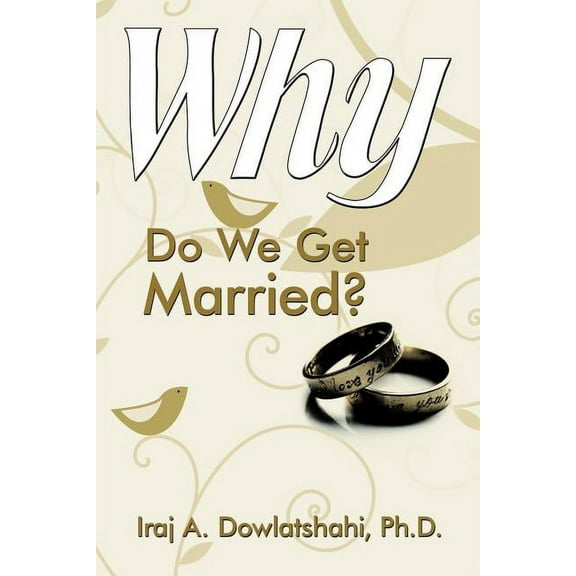 Why Do We Get Married? (Paperback)