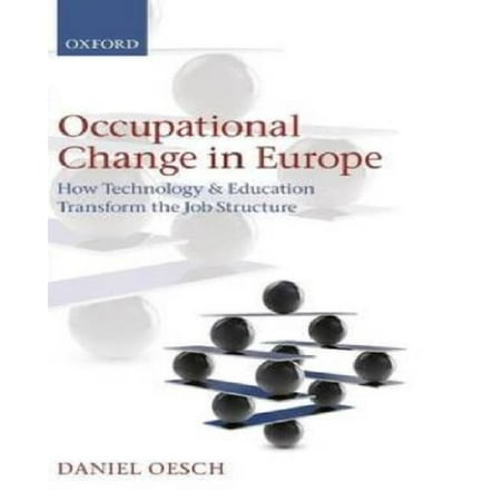 Occupational Change in Europe: How Technology and Education Transform the Job Structure