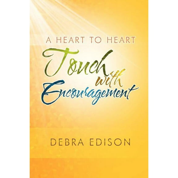 A Heart to Heart Touch with Encouragement (Paperback)