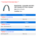 thumbnail image 2 of Multi Rib Belt - Compatible with 2002 - 2007 Peterbilt 379 10.8L 6-Cylinder 2003 2004 2005 2006, 2 of 2