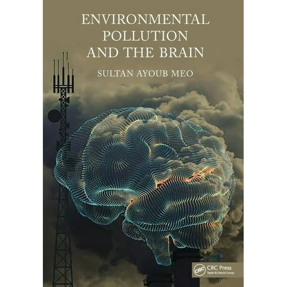 Environmental Pollution and the Brain, (Paperback)
