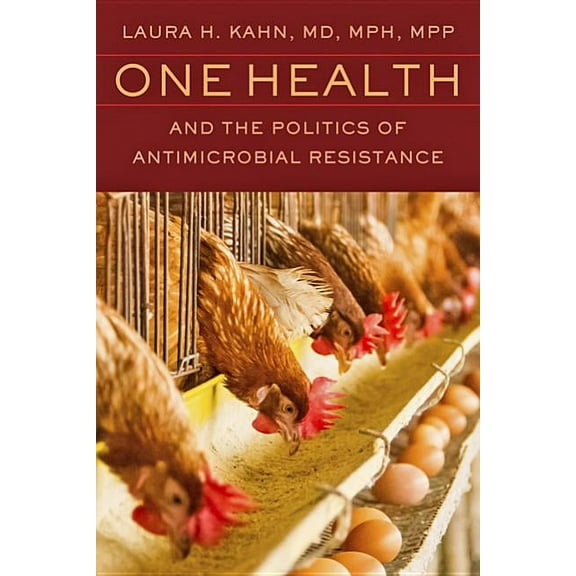One Health and the Politics of Antimicrobial Resistance (Paperback)