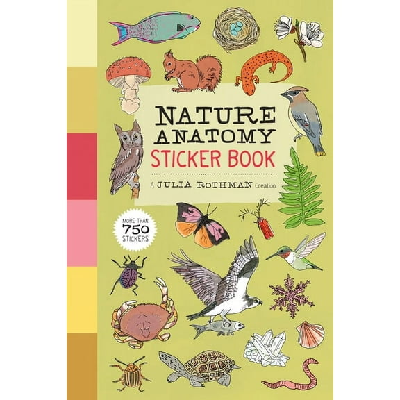 Anatomy Nature Anatomy Sticker Book: A Julia Rothman Creation; More Than 750 Stickers, (Paperback)
