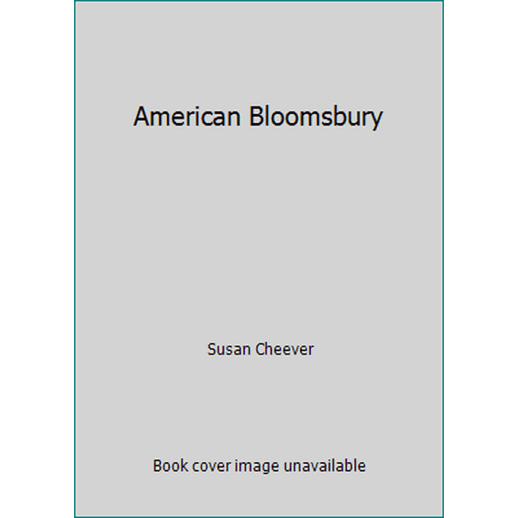 Pre-Owned American Bloomsbury (Paperback) 0739483862 9780739483862