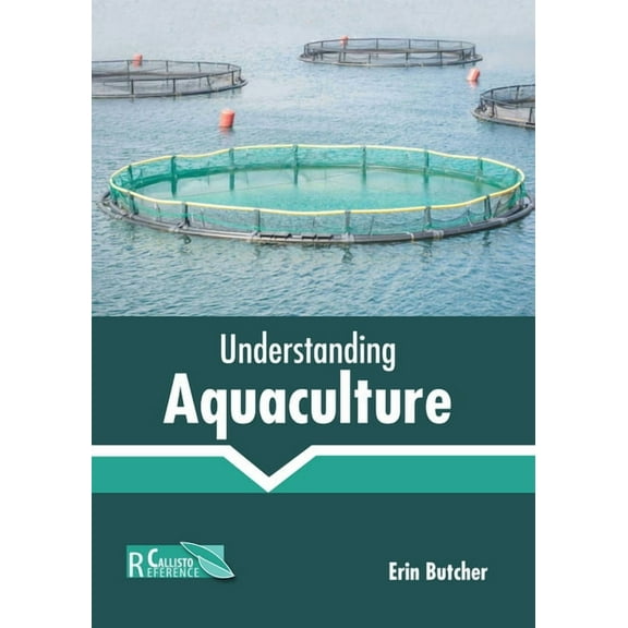 Understanding Aquaculture, (Hardcover)