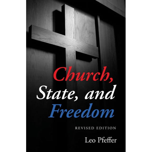 Church, State, and Freedom (Paperback)