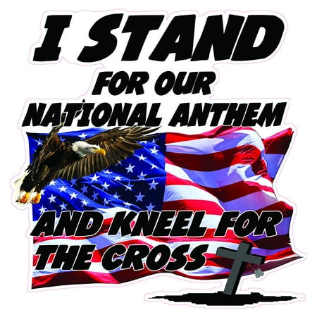 I Stand For Our National Anthem and Kneel For The Cross Vinyl Magnet Version
