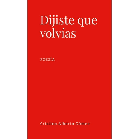 Dijiste que volvÃas, (Paperback)