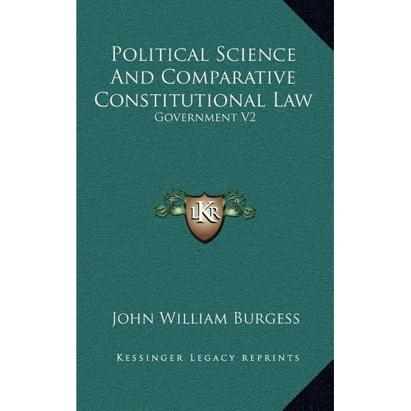 Political Science And Comparative Constitutional Law : Government V2 (Hardcover)