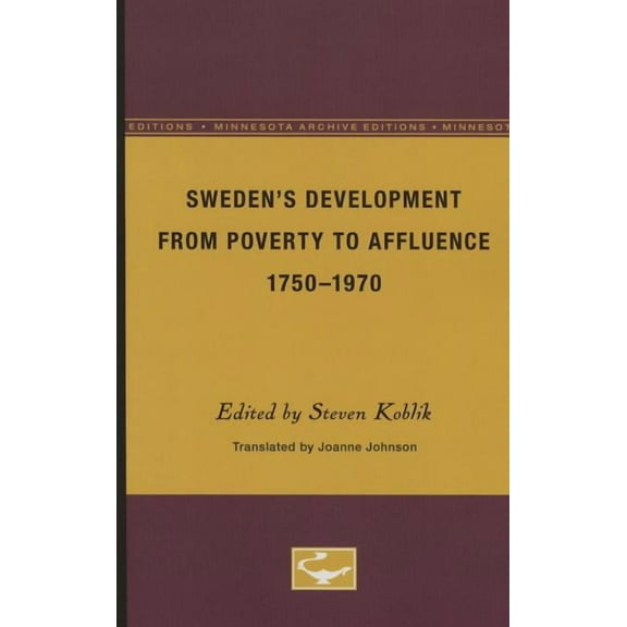 Sweden's Development From Poverty to Affluence, 1750-1970, (Paperback)