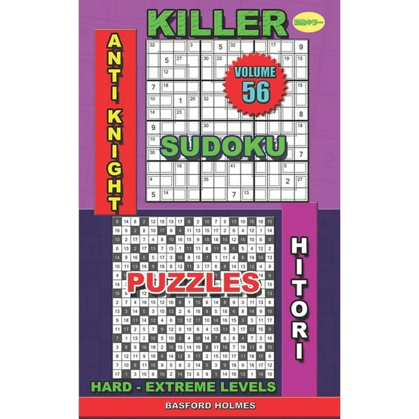 killer sudoku and his friends killer sudoku anti knight hitori puzzles hard extreme levels series 56 paperback walmart com walmart com