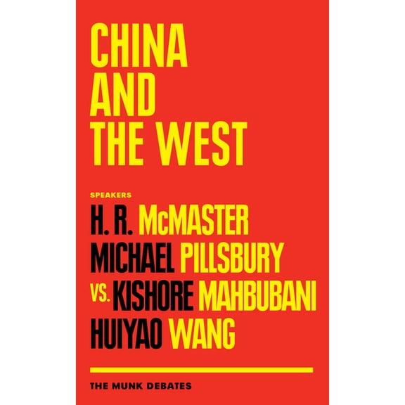 Munk Debates China and the West: The Munk Debates, (Paperback)