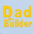 thumbnail image 2 of CafePress - Dad The Builder Infant Bodysuit - Baby Light Bodysuit, Size Newborn - 24 Months, 2 of 4